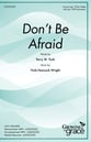 Don't Be Afraid Unison/Two-Part choral sheet music cover